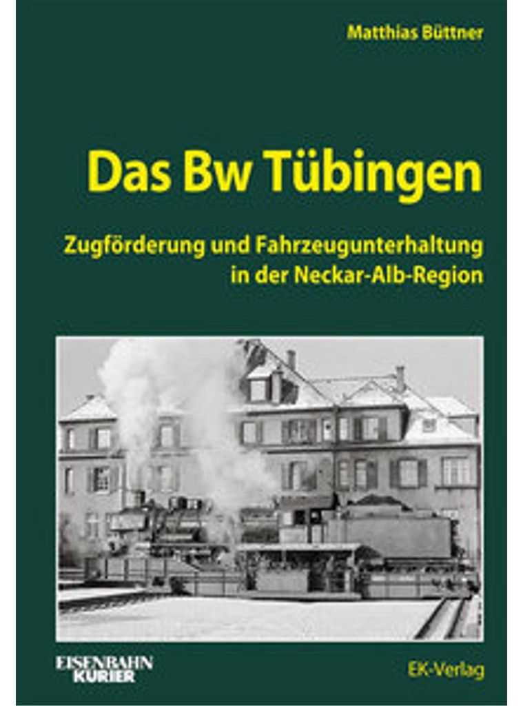 BW Tübingen: Geschichte des Bahnbetriebswerks – Weniger bekannte Baureihen, hochwertige Aufnahmen