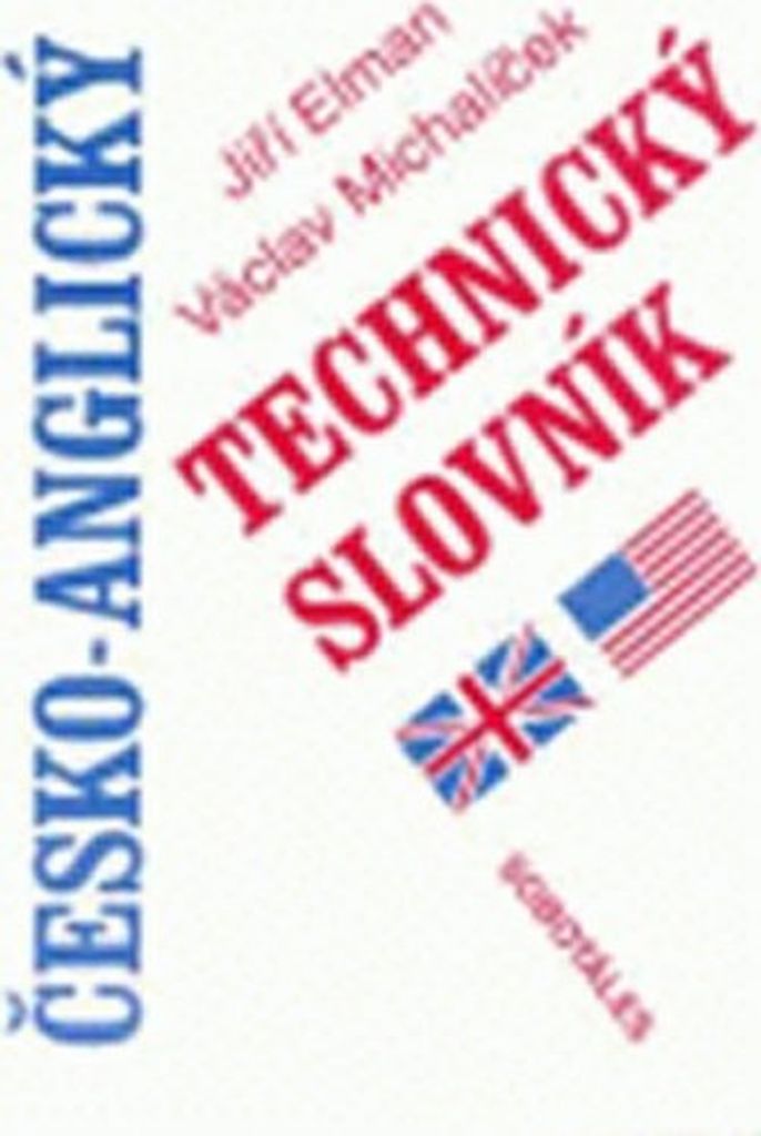 Česko-anglický technický slovník (Elman Jiří)