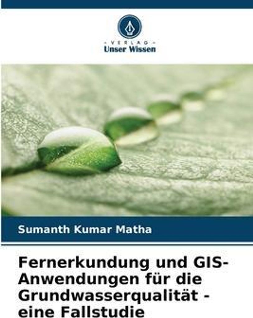 Fernerkundung und GIS-Anwendungen für die Grundwasserqualität - eine Fallstudie