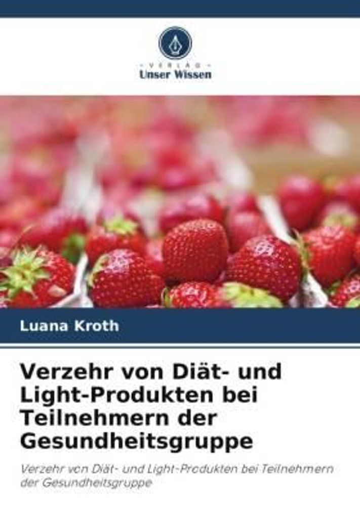 Verzehr von Diät- und Light-Produkten bei Teilnehmern der Gesundheitsgruppe
