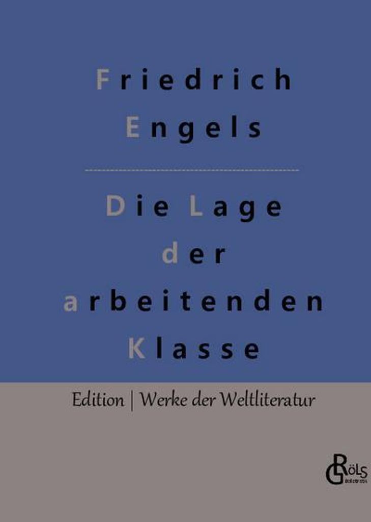 Die Lage der arbeitenden Klasse in England