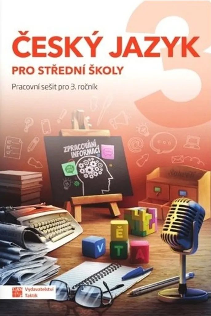 Cahier d'exercices Český jazyk 3 SŠ - Manuel de langue tchèque