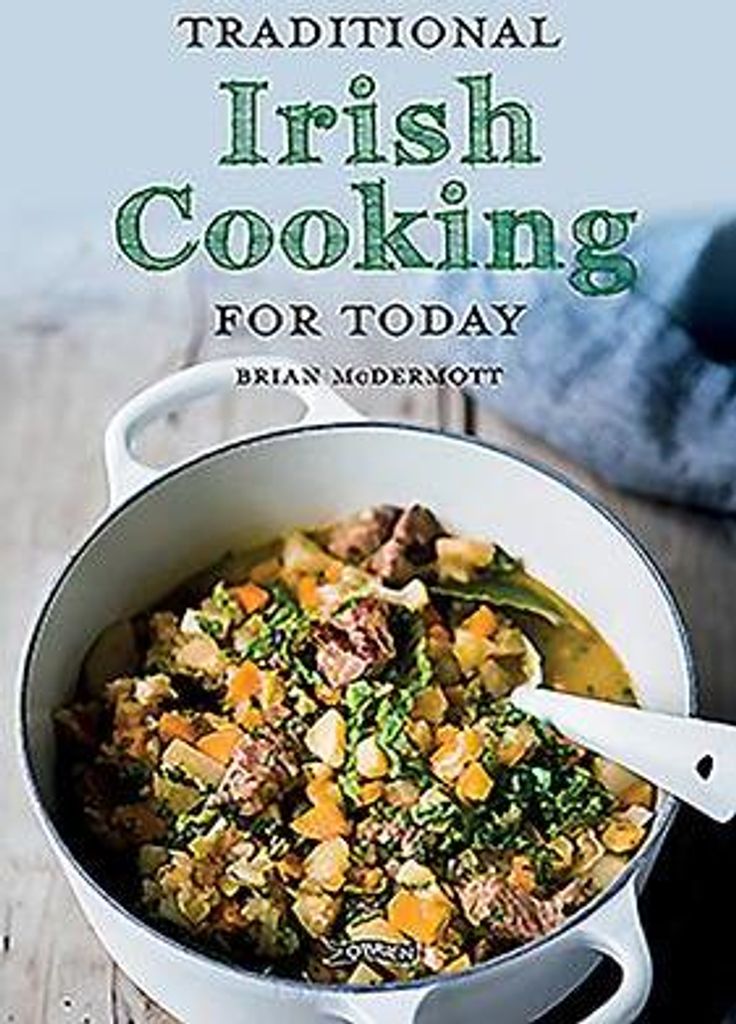 Traditional Irish Cooking for Today