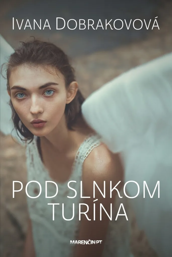 Pod slnkom Turína par Ivana Dobrakovová - Roman de Littérature Slovaque