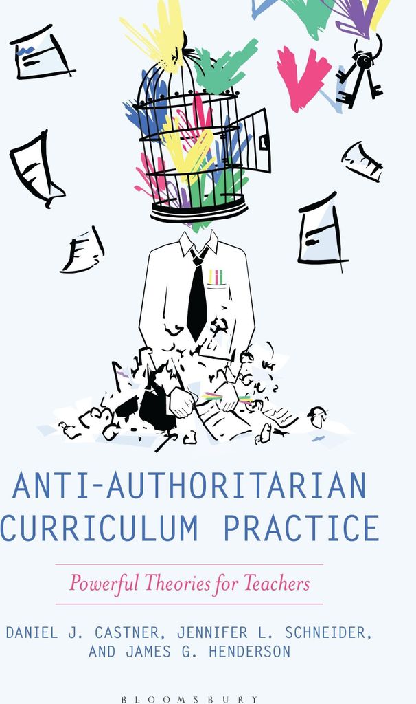 Anti-Authoritarian Curriculum Practice