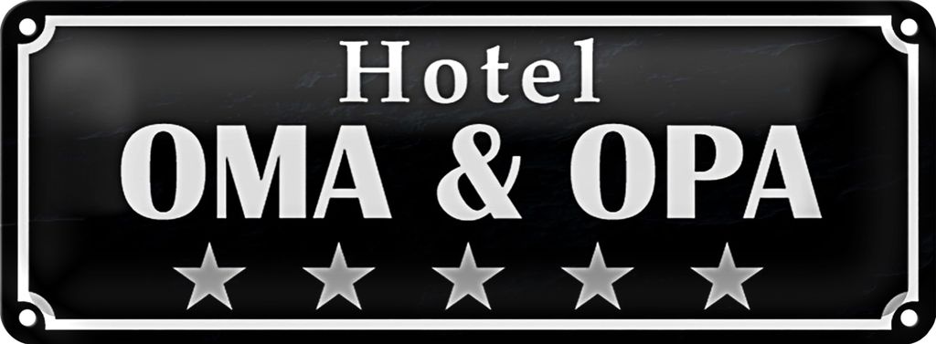 Blechschild Spruch 27x10cm Hotel Oma Opa 5 Sterne Dekoration