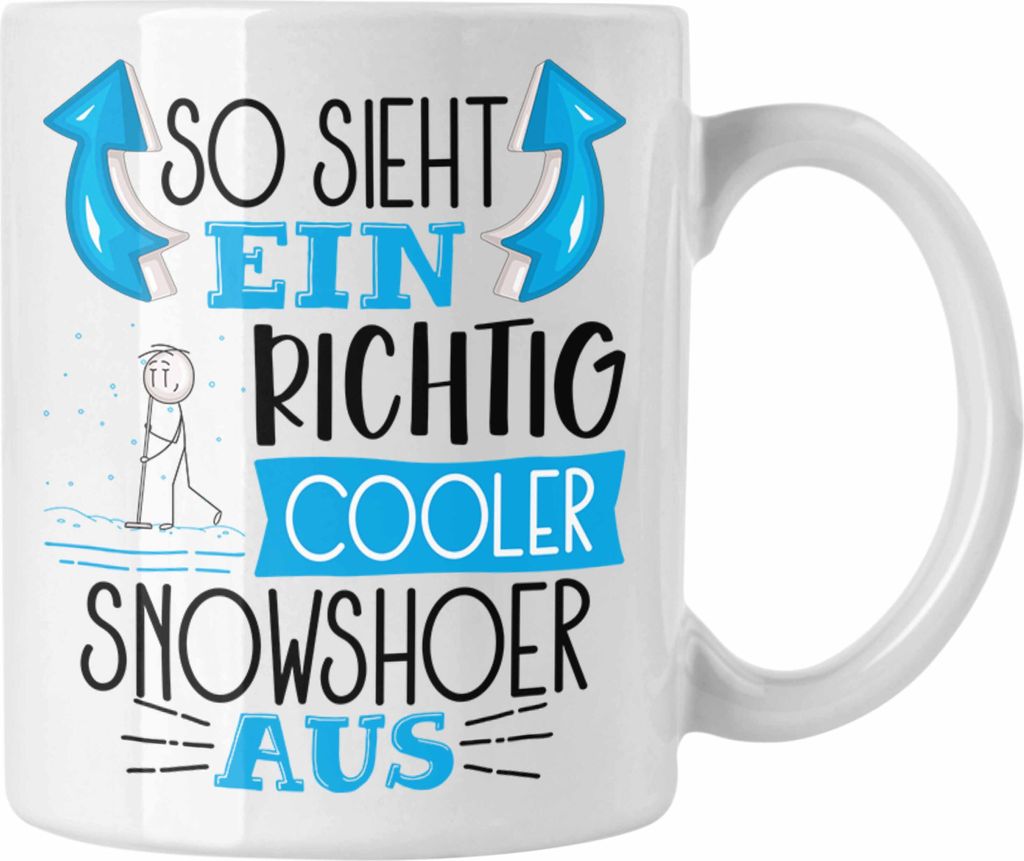 Trendation - So Sieht Ein Richtig Cooler Snowshoer Aus Produktbild 