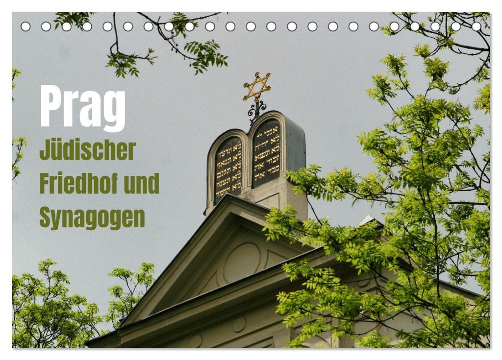 Prag. Jüdischer Friedhof und Synagogen (Tischkalender 2027 DIN A5 quer), CALVENDO Monatskalender
