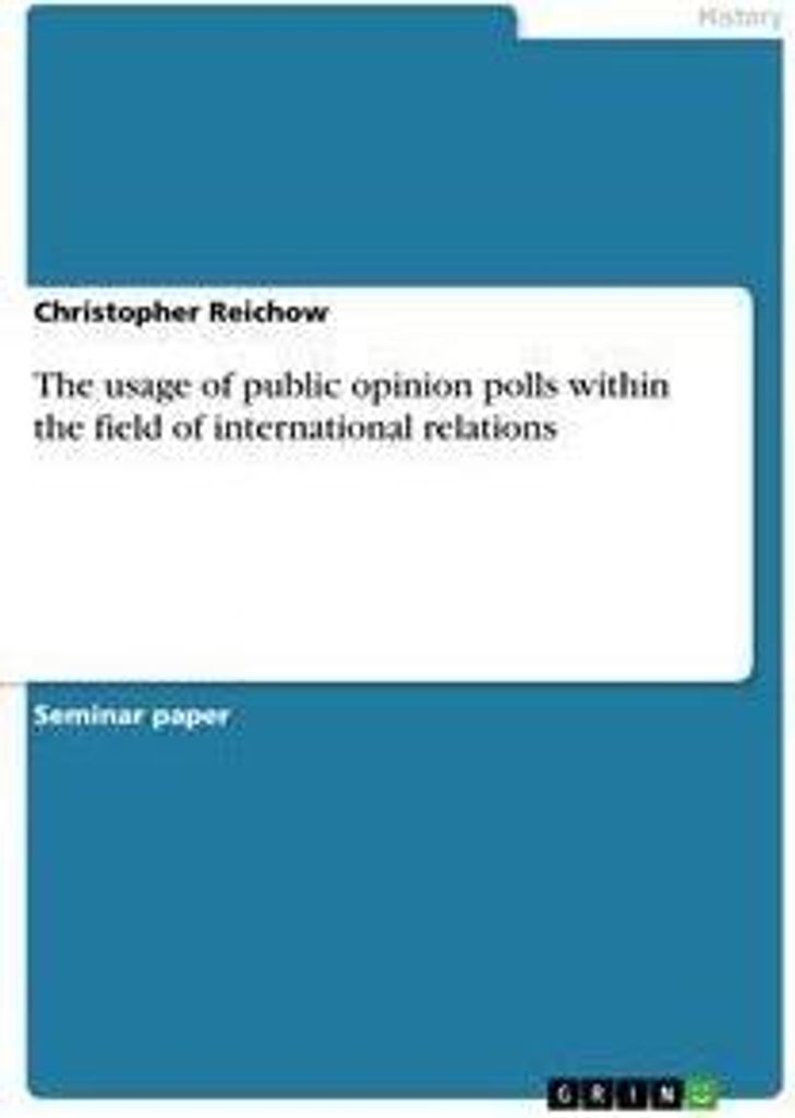 The usage of public opinion polls within the field of international relations