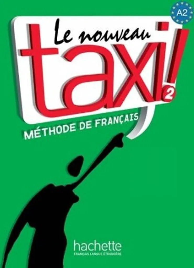 Apprendre l'Anglais Niveau 2 - Taxi 2 Course Book Manuel d'Apprentissage