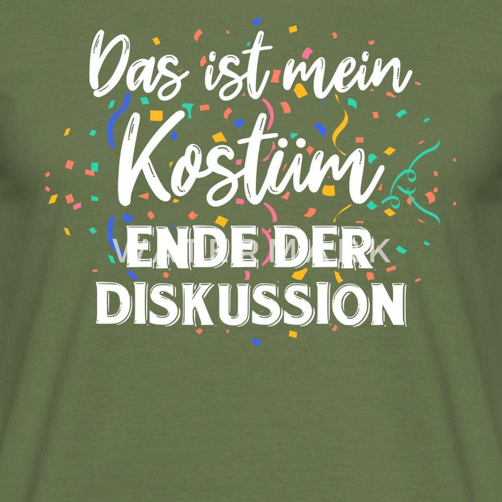 Spreadshirt Das Ist Mein Kostüm Fasching Karneval Ende Männer T-Shirt, L, Militärgrün