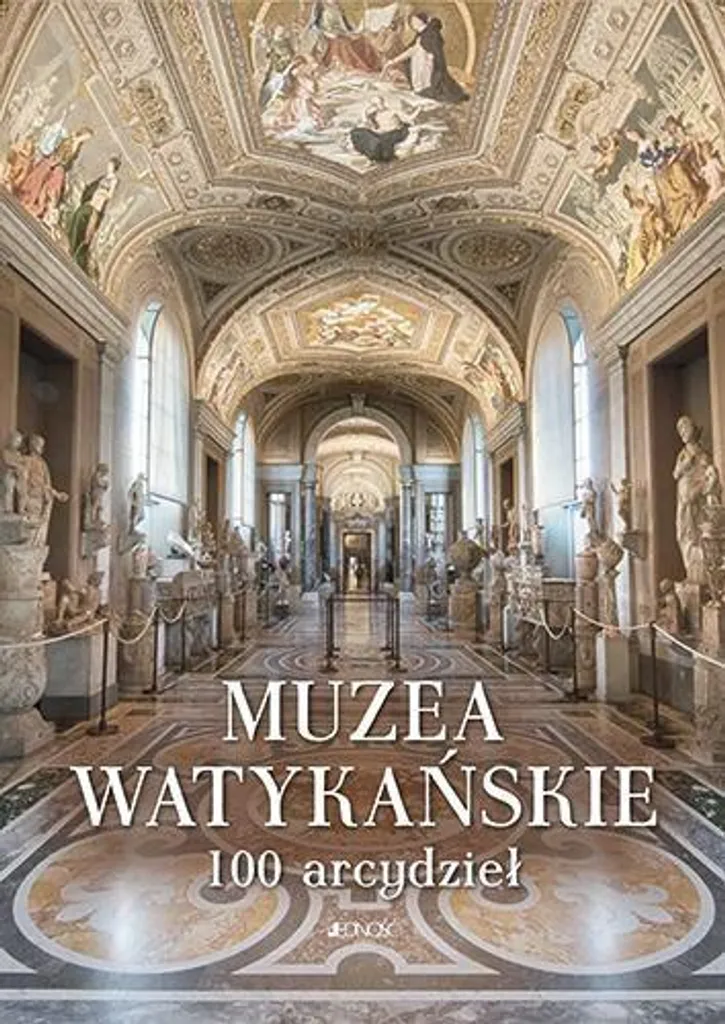 Muzea Watykańskie 100 Arcydzieł : Album des Chefs-d'œuvre du Vatican