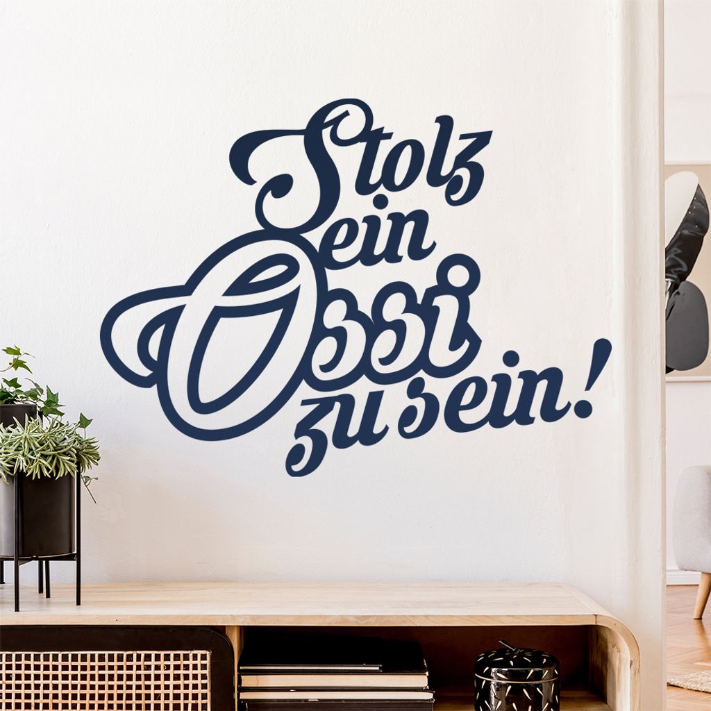 Stolz ein Ossi zu sein Wandtattoo Wandaufkleber Wall Sticker - Dekoration, Küche, Wohnzimmer, Schlafzimmer, Badezimmer
