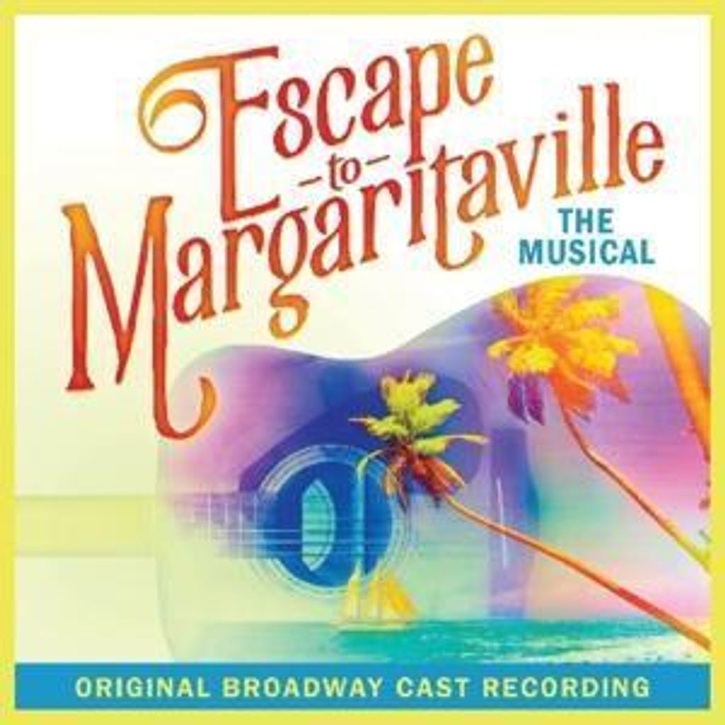 Escape To Margaritaville - The Musical