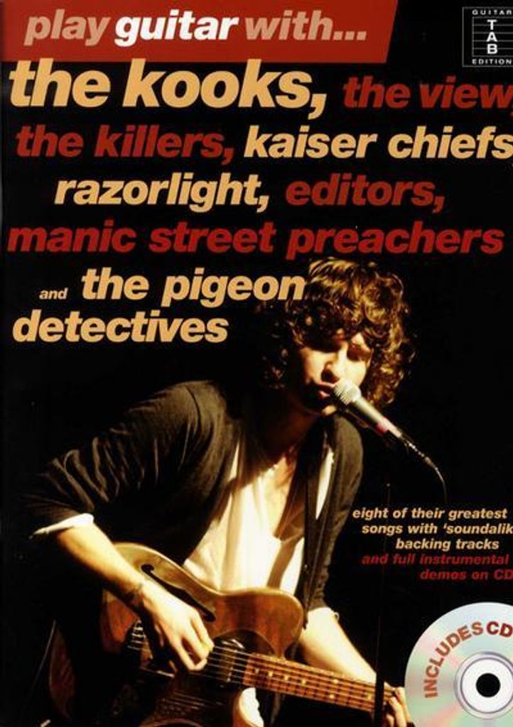Gitarre spielen mit den Kooks, The View, The Killers, Ka