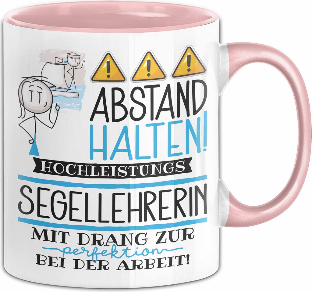 Segellehrerin Tasse Geschenk Lustig Abstand Halten Hochleistungs-Segellehrerin Mit Drang Zur Perfektion Bei Der Arbeit (Rosa)