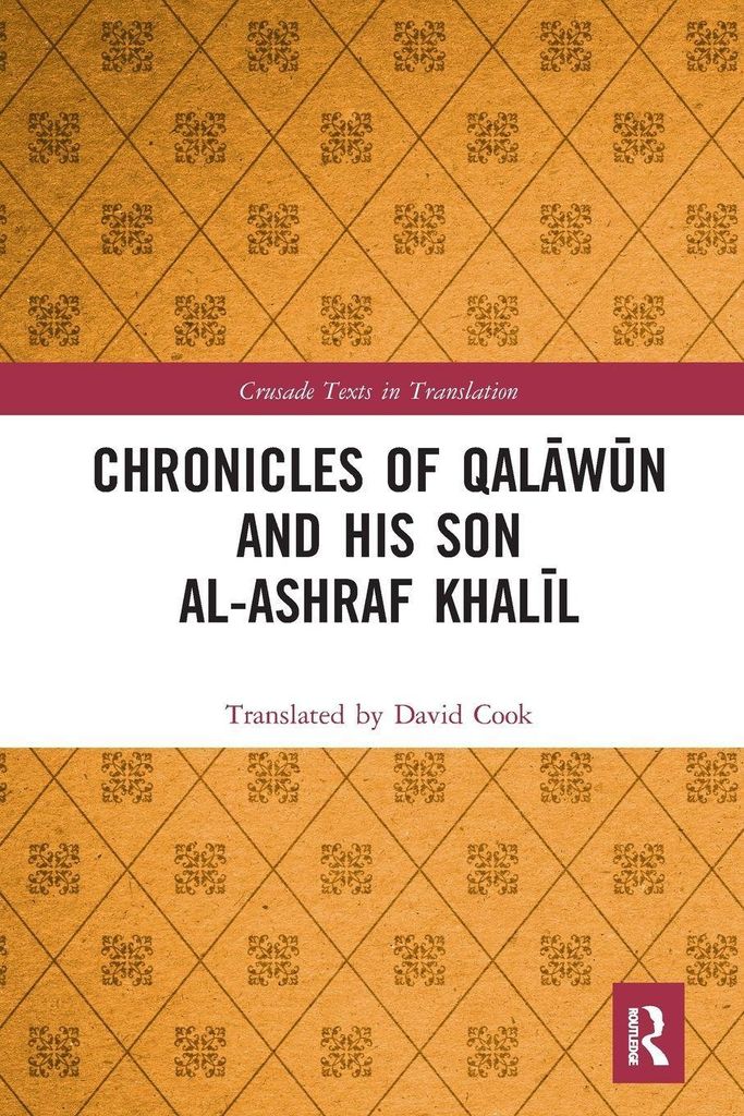 Chronicles of Qalawun and his son al-Ashraf Khalil