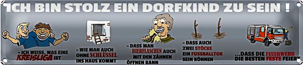 Blechschild Spruch 46x10cm ich bin stolz Dorfkind zu sein Dekoration