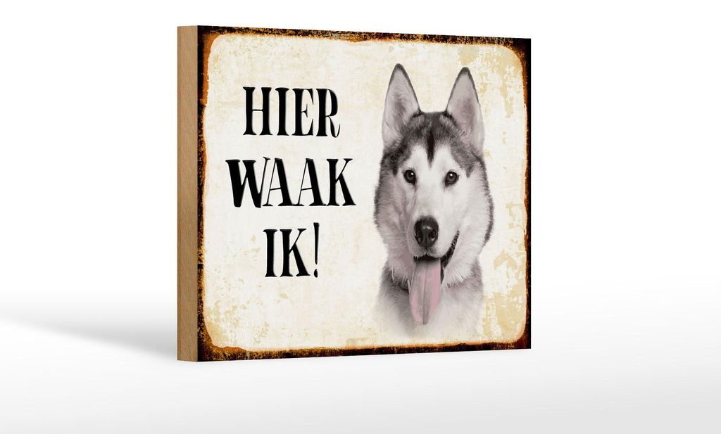 Holzschild Spruch 18x12 cm holländisch Hier Waak ik Sibirian Husky Dekoration