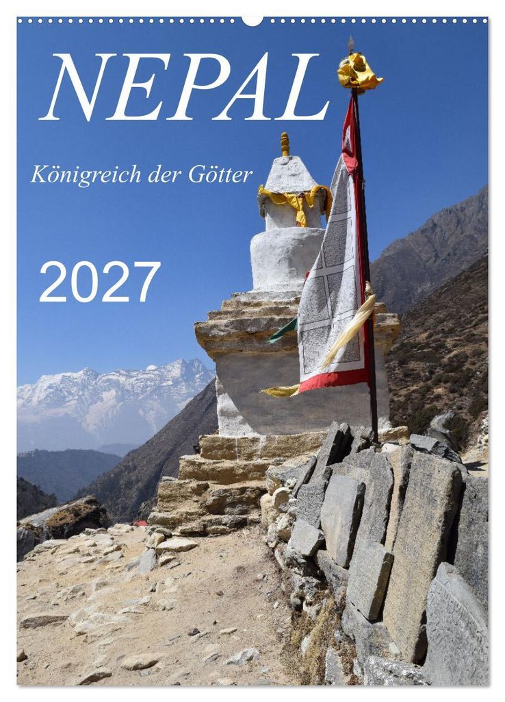 Nepal- Königreich der Götter (Wandkalender 2027 DIN A2 hoch), CALVENDO Monatskalender