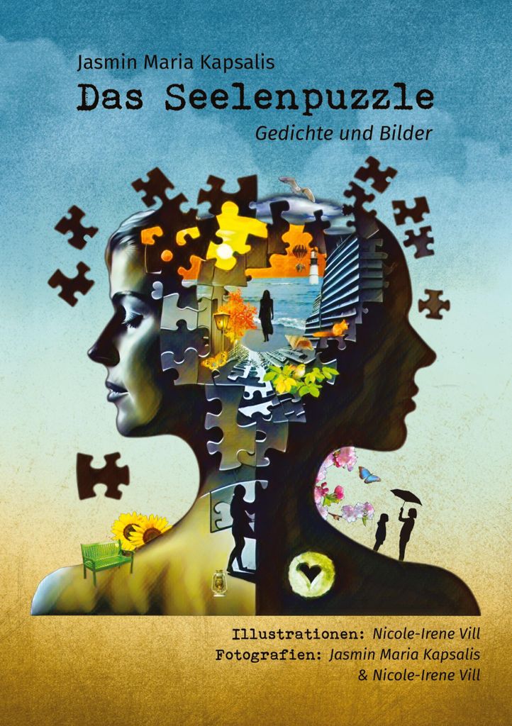 Das Seelenpuzzle: Gedichtband über das Seelenleben mit 51 Illustrationen