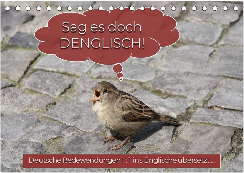 Sag es doch DENGLISCH (Tischkalender 2026 DIN A5 quer), CALVENDO Monatskalender