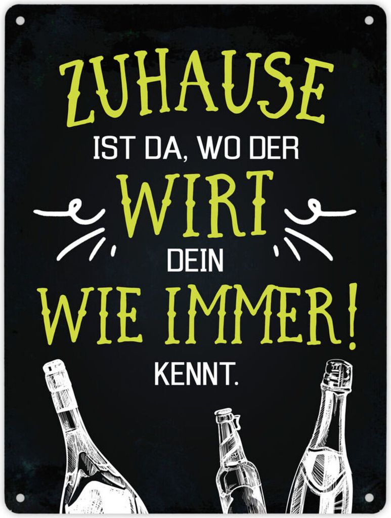 Metallschild XL mit Spruch: Zuhause ist da, wo der Wirt ... Schild Blechschild