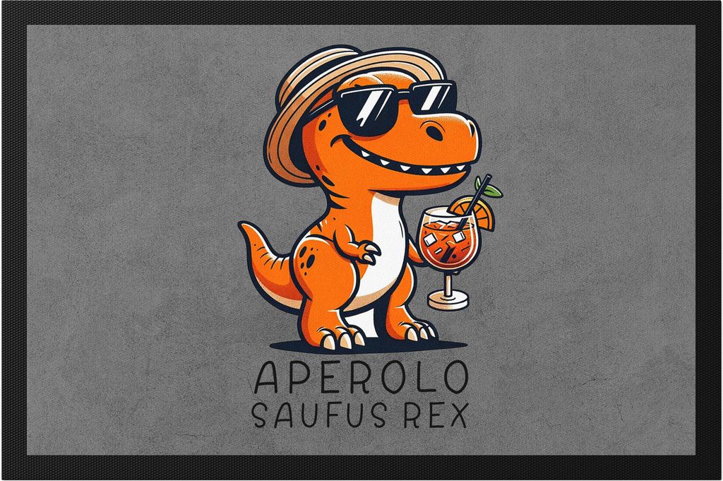 Aperolo Saufus Rex Fußmatte T-REX Dinosaurier Cocktail Sommer Spruch