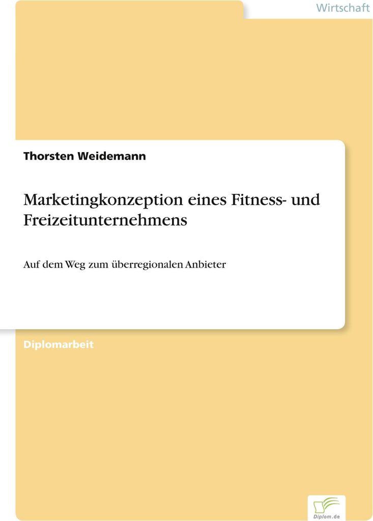 Marketingkonzeption eines Fitness- und Freizeitunternehmens