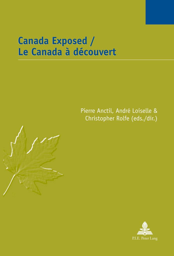 Canada Exposed. Le Canada à découvert