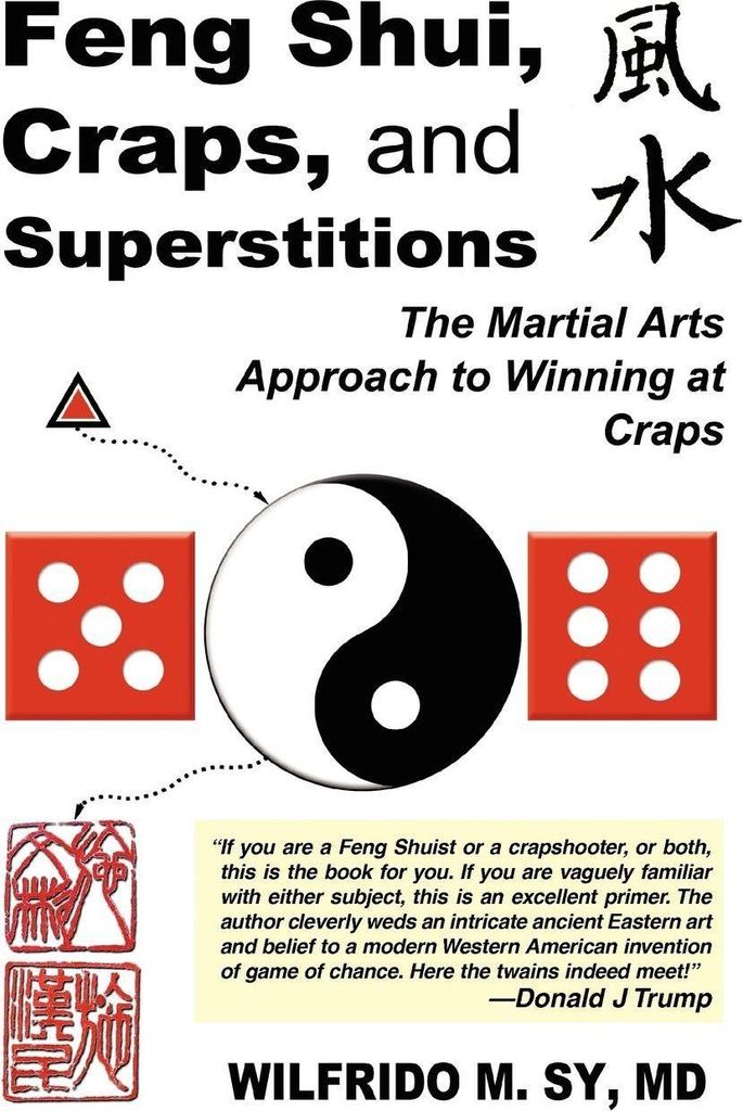 Feng Shui, Craps, and Superstitions
