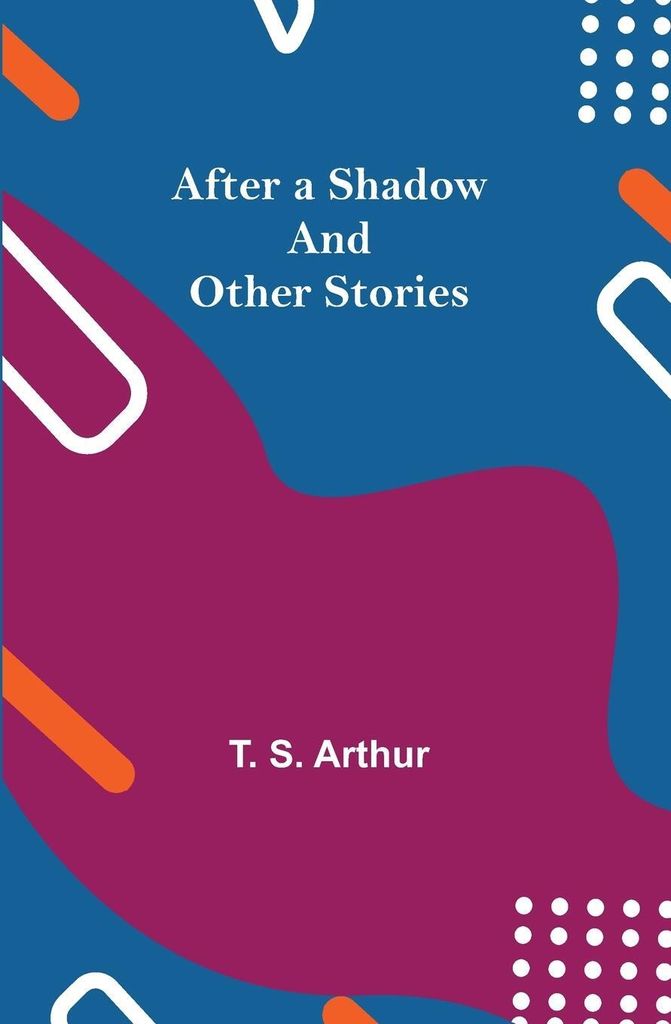 After a Shadow and Other Stories