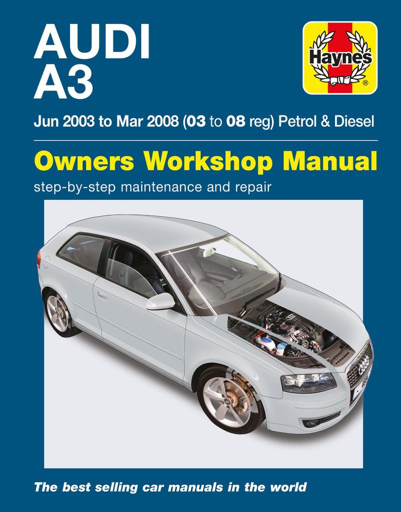 Audi A3 Petrol & Diesel (Jun 03 - Mar 08) Haynes Repair Manual