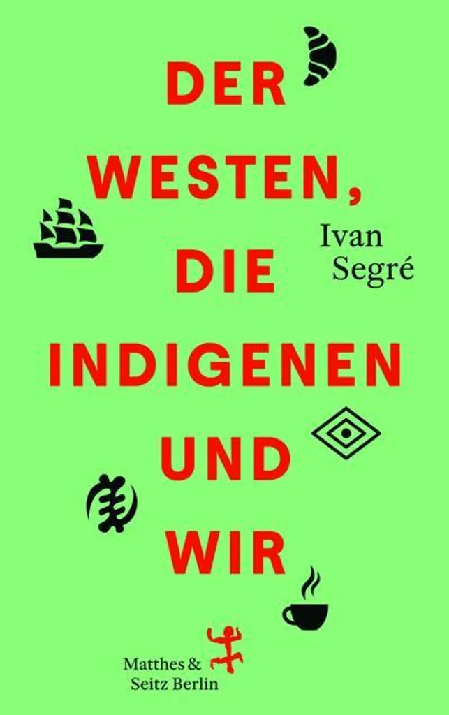 Décrypter la crise d'identité occidentale : Der Westen die Indigenen essai