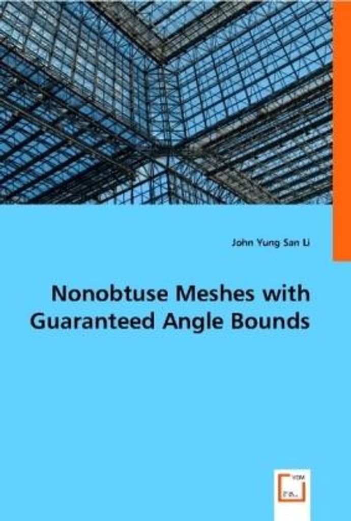 Yung San Li, J: Nonobtuse Meshes with Guaranteed Angle Bound