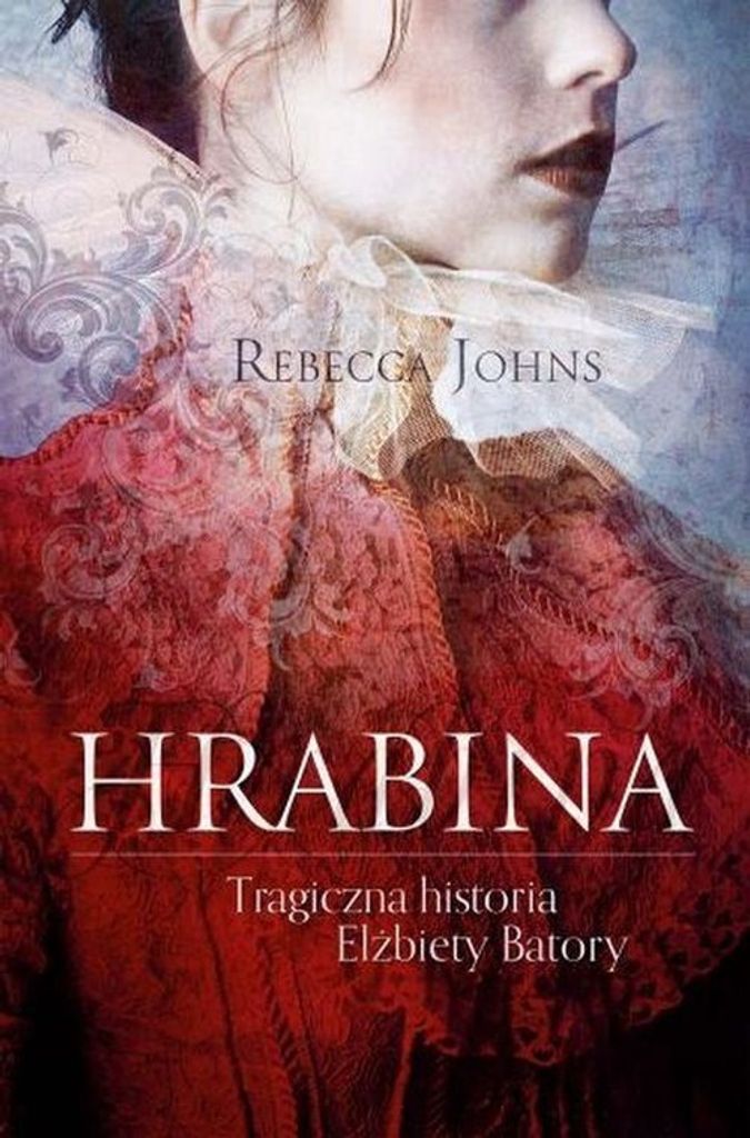 Hrabina - Rebecca Johns (Literatur, Prosa auf Polnisch)