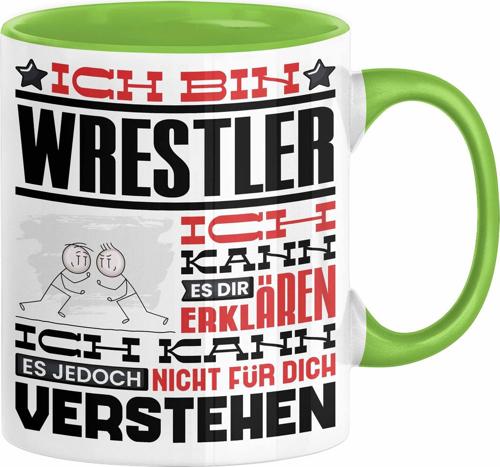 Wrestler Geschenk Kaffee-Tasse Geschenkidee für Wrestler Ich Bin Wrestler Ich Kann Es Dir Erklären Jedoch Nicht Für Dich Verstehen Spruch Lustig...