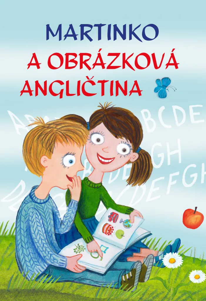 Martinko a obrázková angličtina : Méthode de Langue Illustrée Enfants