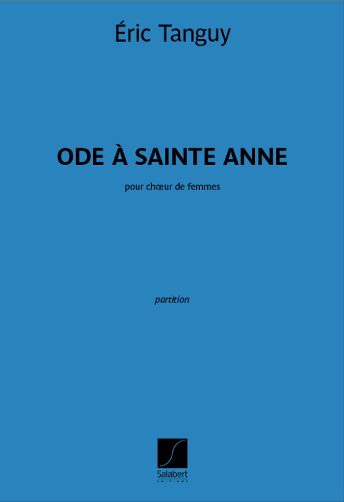 Eric Tanguy, Ode à sainte Anne Choir A 3 Voices Buch