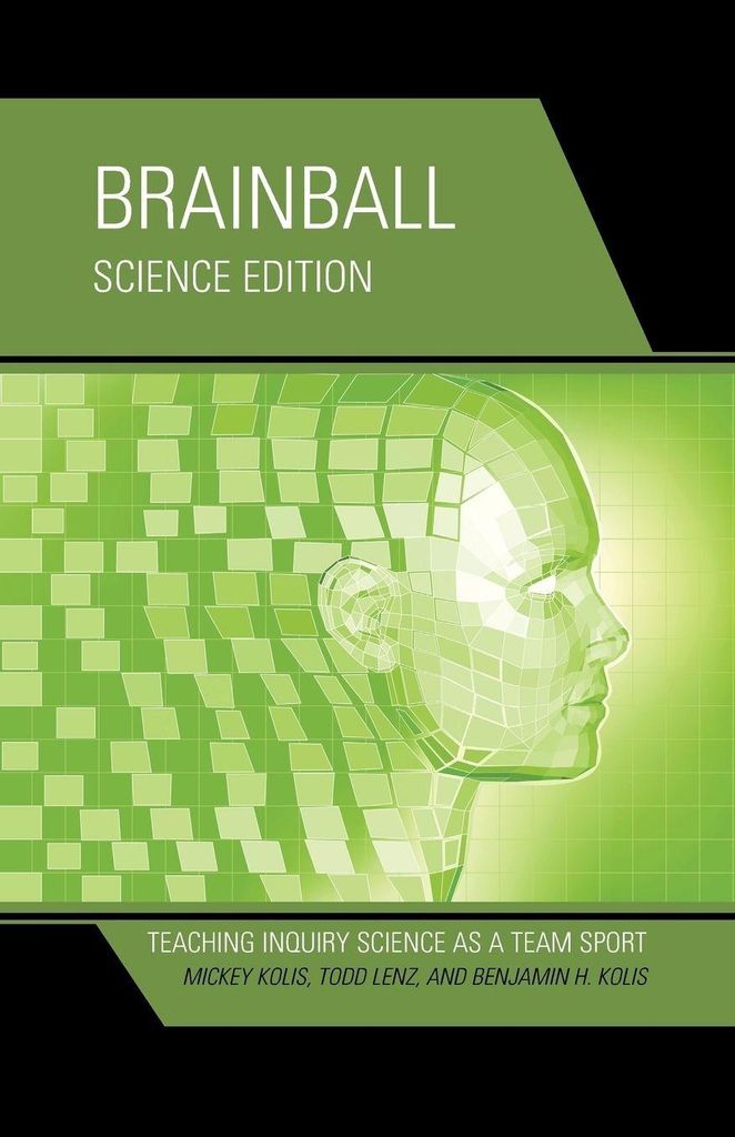 Brainball, Science Edition: Teaching Inquiry Science as a Team Sport