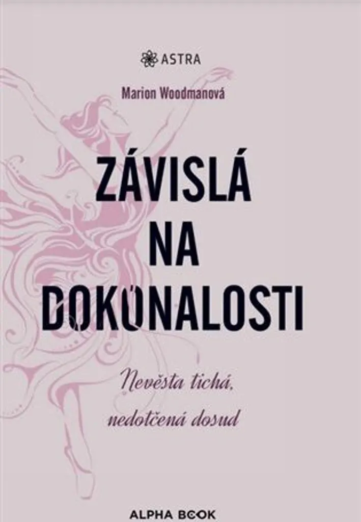 Závislá na dokonalosti Marion Woodman livre psychologie féminine 15x22cm