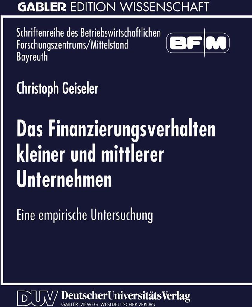 Das Finanzierungsverhalten kleiner und mittlerer Unternehmen