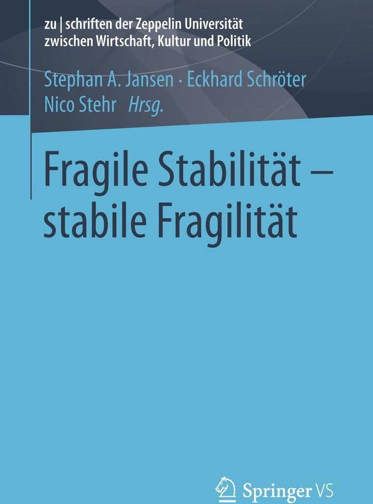 Fragile Stabilität - stabile Fragilität