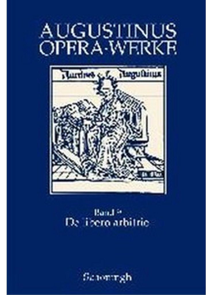 De libero arbitrio - Der freie Wille