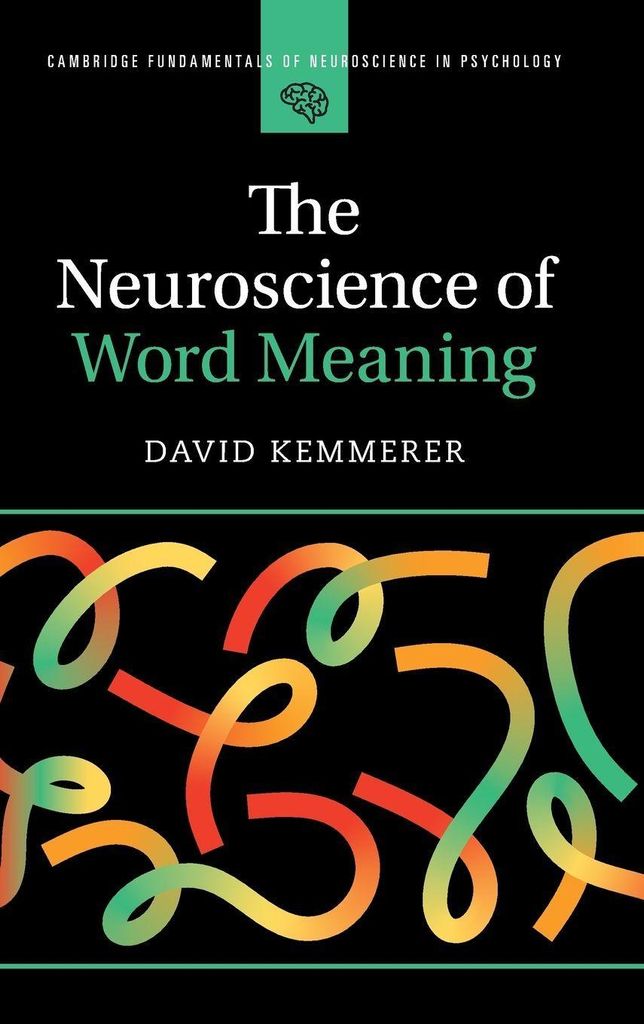 The Neuroscience of Word Meaning