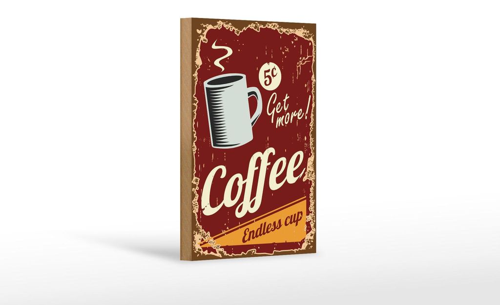 Holzschild Retro 12x18cm Kaffee Coffee endless cup