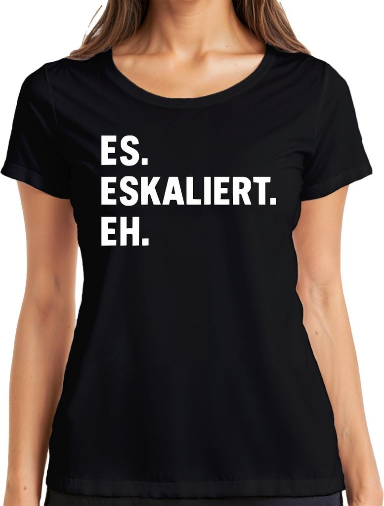 Es eskaliert eh lustiger Spruch Sarkastisch Party JGA Geburtstag Damen T-Shirt, Schwarz, XL
