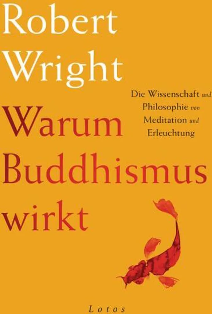 Comment calmer son esprit - Guide Warum Buddhismus wirkt sur la méditation