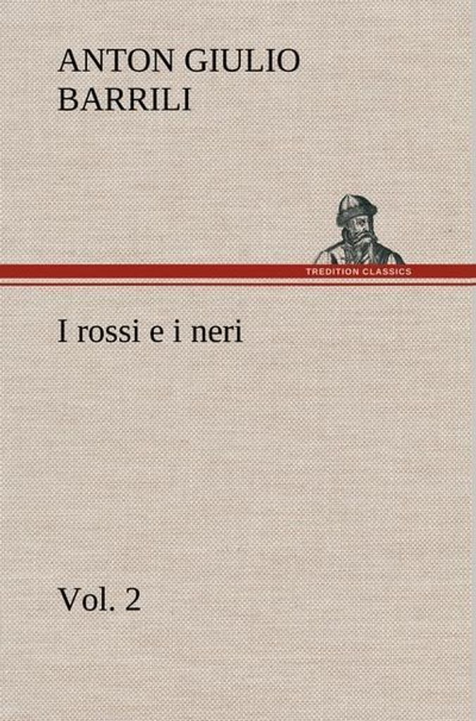 I rossi e i neri, vol. 2
