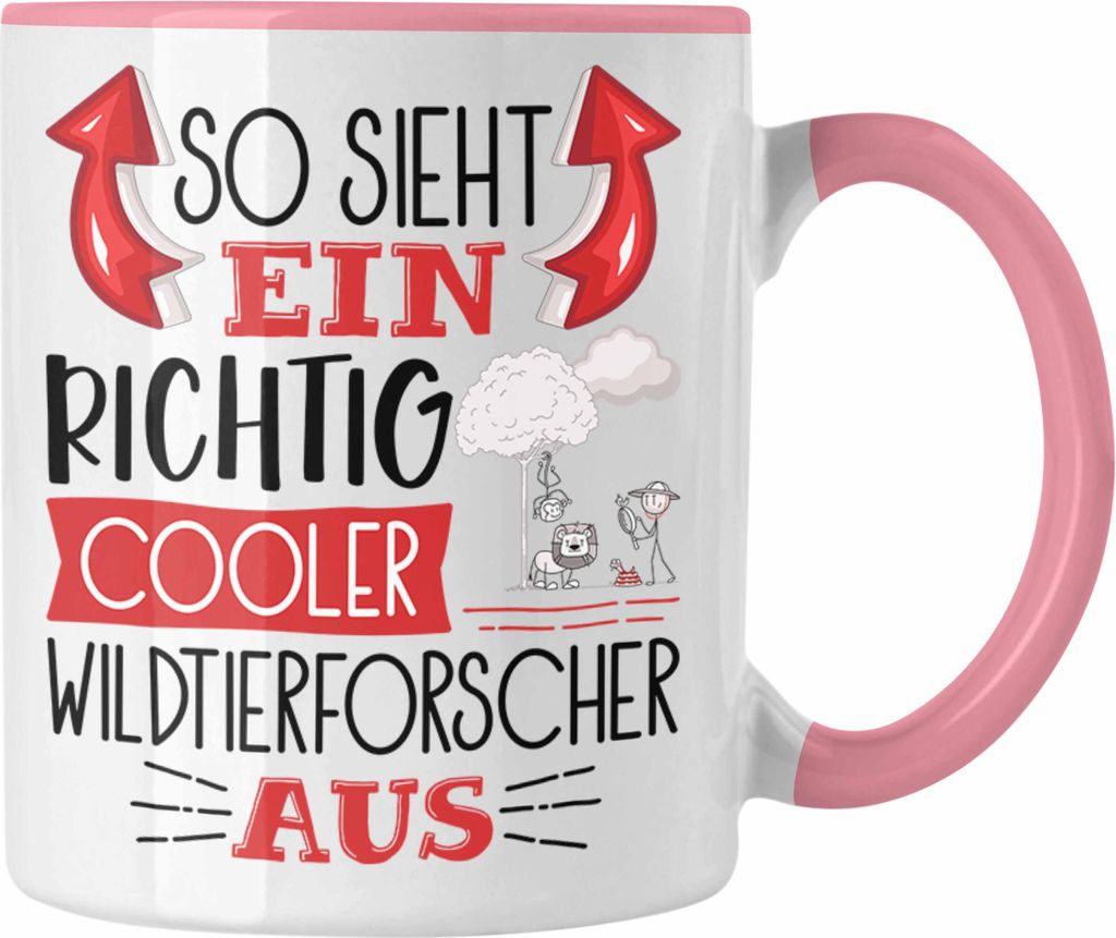 Trendation - Wildtierforscher Tasse So Sieht Ein Richtig Cooler Wildtierforscher Aus Geschenk Lustiger Spruch Geschenkidee (Rosa)